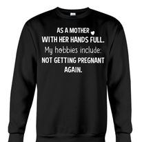 As a Mother Sweatshirt