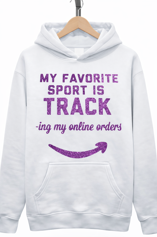 Track Your Favorite Sport Hoodie – Funny Online Shopping