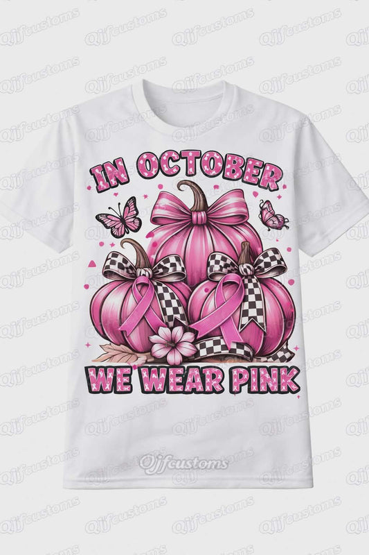 In October We Wear Pink | Self-Awareness Empowerment T-Shirt